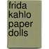 Frida Kahlo Paper Dolls