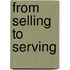From Selling to Serving