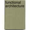 Functional Architecture by Hong Shen
