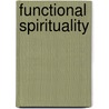 Functional Spirituality door C. Judd