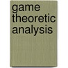 Game Theoretic Analysis door Christopher Allen