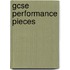 Gcse Performance Pieces