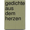 Gedichte aus dem Herzen by Karin Müri