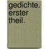 Gedichte. Erster Theil.