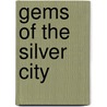 Gems of the Silver City door James Valentine