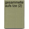 Gesammelte Aufs Tze (2) by D.B. Hr