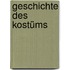 Geschichte Des Kostüms