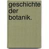 Geschichte der Botanik. by Emil Winckler