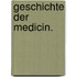 Geschichte der Medicin.
