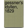 Gessner's Idyllen, 1829 by Salomon Gessner