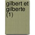 Gilbert Et Gilberte (1)
