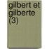 Gilbert Et Gilberte (3)