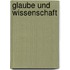 Glaube Und Wissenschaft