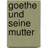 Goethe und seine Mutter door Muthesius