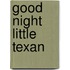 Good Night Little Texan