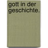 Gott in der Geschichte. by Christian Karl Josias Freiherr Von Bunsen