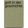 Gott in der Geschichte. door Christian Karl Josias Freiherr Von Bunsen