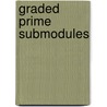 Graded Prime Submodules door Ala' Khazaa'Leh