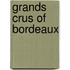 Grands Crus Of Bordeaux