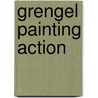 Grengel Painting Action door Christian Mai