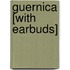 Guernica [With Earbuds]