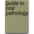 Guide to Oral Pathology