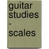 Guitar Studies - Scales