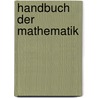 Handbuch Der Mathematik door Und Prof. Dr . Heger Dr. Reidt