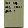 Hadoop Beginner's Guide door Garry Turkington