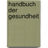 Handbuch Der Gesundheit door Sir John Sinclair