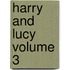 Harry and Lucy Volume 3
