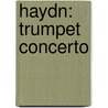 Haydn: Trumpet Concerto door Joseph Haydn Franz