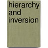 Hierarchy and Inversion door Dmitry Sevostyanov