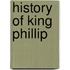 History of King Phillip