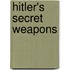 Hitler's Secret Weapons