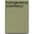 Homogeneous (Chemistry)