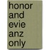 Honor and Evie Anz Only