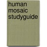 Human Mosaic Studyguide by Professor Mona Domosh