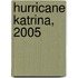 Hurricane Katrina, 2005