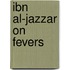 Ibn Al-Jazzar On Fevers