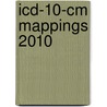 Icd-10-Cm Mappings 2010 by Ingenix Ingenix