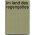 Im Land des Regengottes