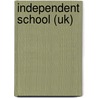 Independent School (Uk) door Frederic P. Miller