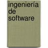 Ingeniería de Software by Miguel Angel Morales Almada