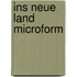 Ins neue Land microform