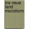 Ins neue Land microform by Reuter