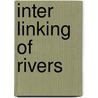 Inter Linking of Rivers by Anupam Pandey