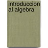 Introduccion al Algebra door Stanley R. Clemens