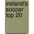 Ireland's Soccer Top 20