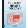 Ischaemic Heart Disease by Pim J. De Feyter